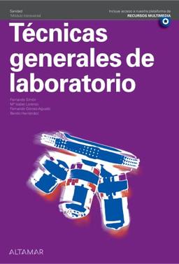 Técnicas generales de laboratorio (CFGS LABORATORIO CLÍNICO Y BIOMÉDICO)