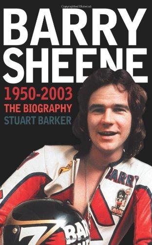 Barry Sheene 1950-2003: The Biography