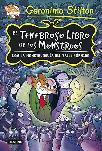 El tenebroso libro de los monstruos. Con la monstruoguía del Valle Hórrido (Geronimo Stilton)