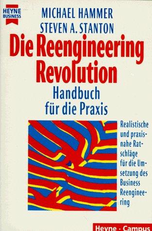 Die Reengineering Revolution. Handbuch für die Praxis.