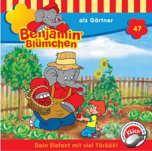 Benjamin Blümchen 47: ... als Gärtner