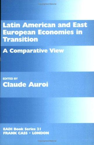 Latin American and East European Economies in Transition: A Comparative View (Eadi Book Series, 21)