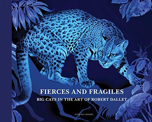 Fierce and fragile, big cats in the art of Robert Dallet