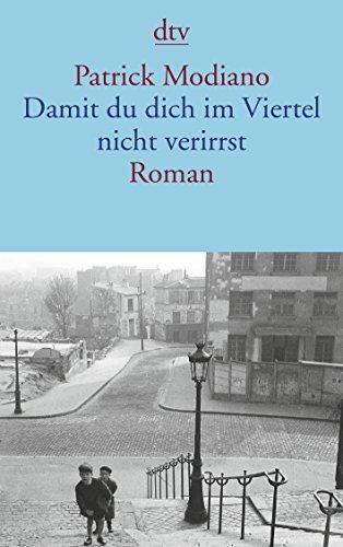 Damit du dich im Viertel nicht verirrst: Roman