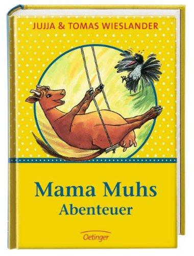 Mama Muhs Abenteuer: Mama Muh und die Krähe / Mama Muh und der Kletterbaum