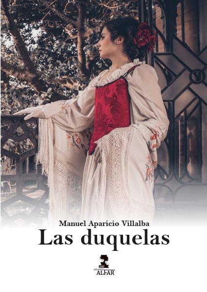 Las Duquelas: (En los tiempos del porvenir) (Otras Narrativas)