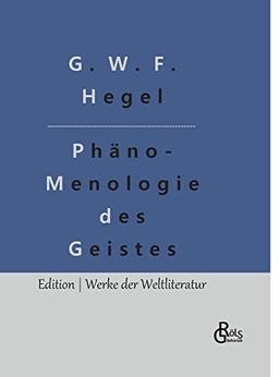 Phänomenologie des Geistes (Edition Werke der Weltliteratur - Hardcover)