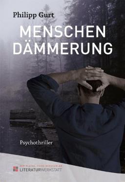 Menschendämmerung: Endzeit-Thriller: Psychothriller