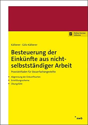 Besteuerung der Einkünfte aus nichtselbstständiger Arbeit: Praxisleitfaden für Steuerfachangestellte