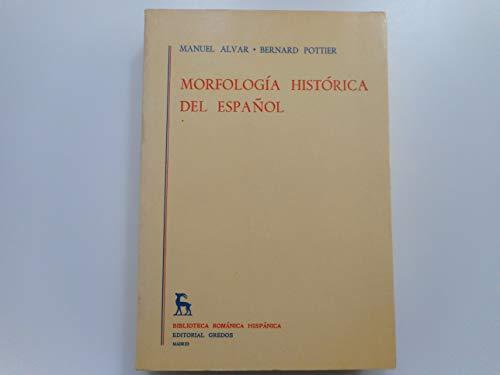 Morfología histórica del español (VARIOS GREDOS, Band 57)