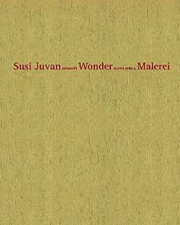 Bring A Friend! Susi Juvan und Wonder - Malerei