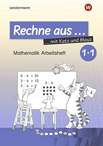 Rechne aus mit Katz und Maus - Mathematik Arbeitshefte Ausgabe 2018: Rechne aus Einmaleins