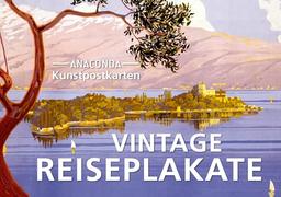 Postkarten-Set Vintage-Reiseplakate: 18 Kunstpostkarten aus hochwertigem Karton. ca. 0,28€ pro Karte (Anaconda Postkarten, Band 73)