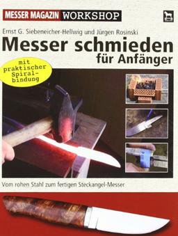 Messer schmieden für Anfänger: Messer Magazin Workshop