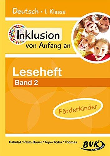 Inklusion von Anfang an: Deutsch - Leseheft 2: Für Förderkinder