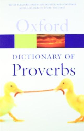 The Oxford Dictionary of Proverbs (Oxford Paperback Reference)