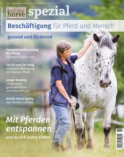 Natural Horse 41/Sonderheft: Beschäftigung für Pferd und Mensch: Beschäftigung für Pferd und Reiter