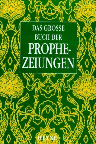 Das große Buch der Prophezeiungen