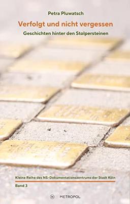 Verfolgt und nicht vergessen: Geschichten hinter den Stolpersteinen