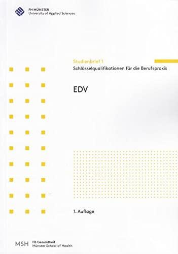 EDV: Schlüsselqualifikationen für die Berufspraxis (Studienbrief)