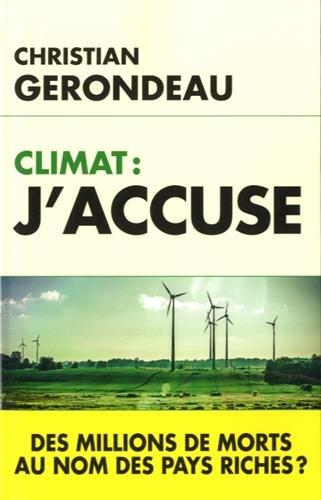 Climat : j'accuse