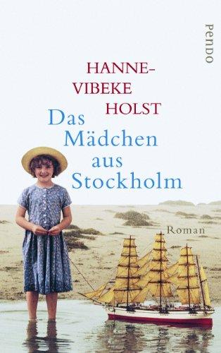 Das Mädchen aus Stockholm: Roman