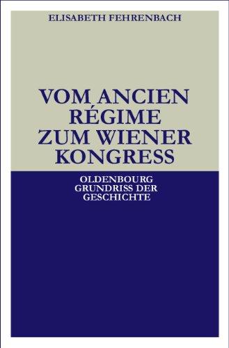 Vom Ancien Régime zum Wiener Kongreß