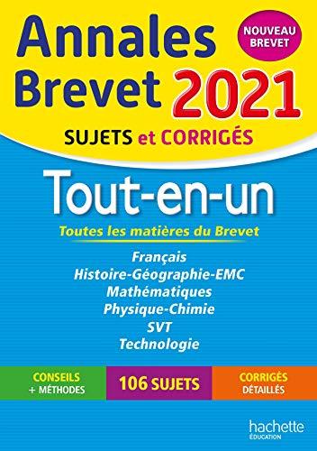 Tout-en-un : annales brevet 2021, sujets et corrigés : nouveau brevet