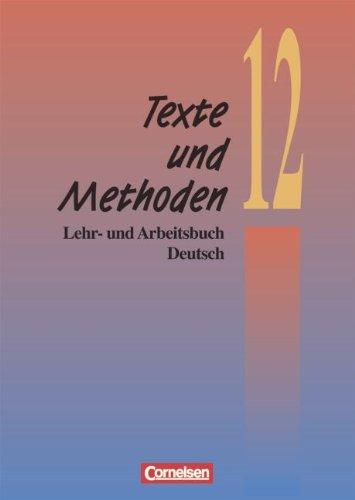 Texte und Methoden - Lehr- und Arbeitsbuch Deutsch - 12. Schuljahr