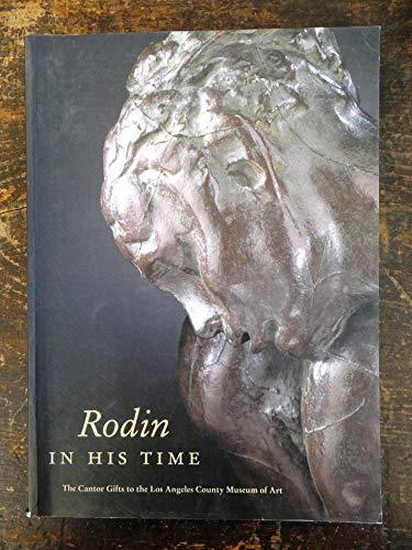 Rodin in His Time: The Cantor Gifts to the Los Angeles County Museum of Art