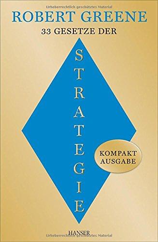 33 Gesetze der Strategie: Kompaktausgabe