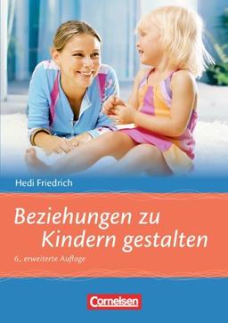 Beziehungen zu Kindern gestalten