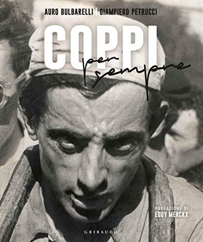 Coppi per sempre. Ediz. illustrata (Passioni)