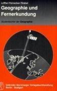 Geographie und Fernerkundung: Eine Einführung in die geographische Interpretation von Luftbildern und modernen Fernerkundungsdaten