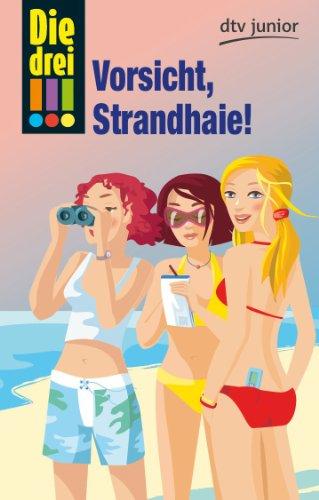 Die drei !!! Vorsicht, Strandhaie!