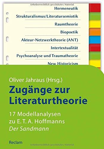 Zugänge zur Literaturtheorie. 17 Modellanalysen zu E.T.A. Hoffmanns »Der Sandmann« (Reclams Studienbuch Germanistik)