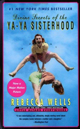 Divine Secrets of the Ya- Ya Sisterhood