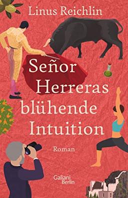 Señor Herreras blühende Intuition: Roman