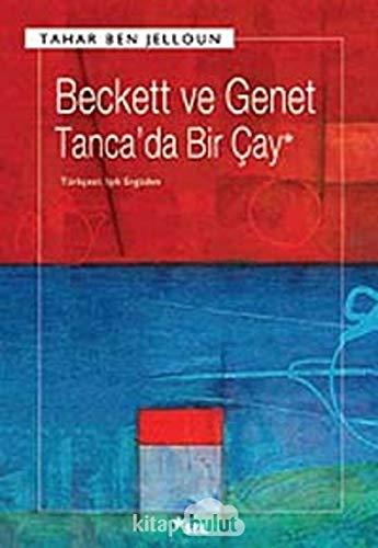 Beckett ve Genet - Tanca’da Bir Çay