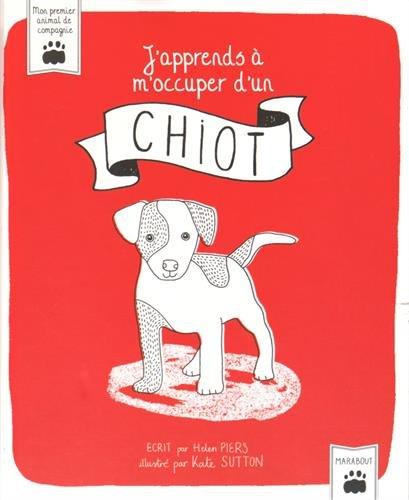 J'apprends à m'occuper d'un chiot