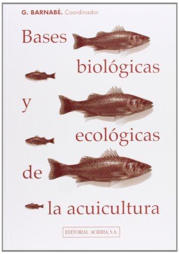 Bases biológicas y ecológicas de la acuicultura