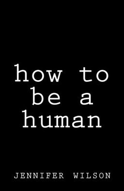 How To Be A Human