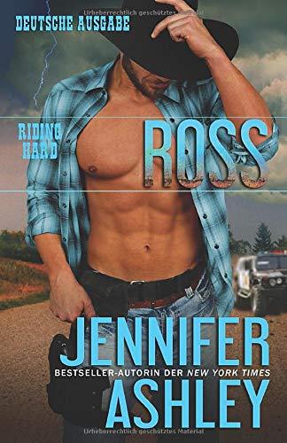 Ross: Deutsche Ausgabe (Riding Hard, Band 5)