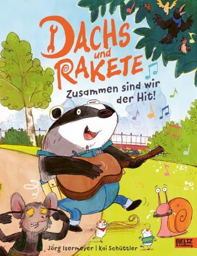 Dachs und Rakete - Zusammen sind wir der Hit!: Vierfarbiges Bilderbuch