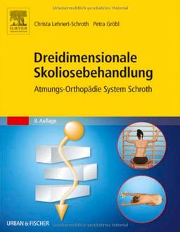 Dreidimensionale Skoliosebehandlung: Atmungs-Orthopädie System Schroth