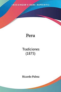 Peru: Tradiciones (1875)