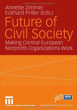 Future of Civil Society: Making Central European Nonprofit-Organizations Work