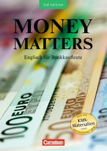 Money Matters - Third Edition: B1-Mitte B2 - Schülerbuch: Englisch für Bankkaufleute