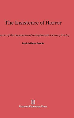 The Insistence of Horror: Aspects of the Supernatural in Eighteenth-Century Poetry