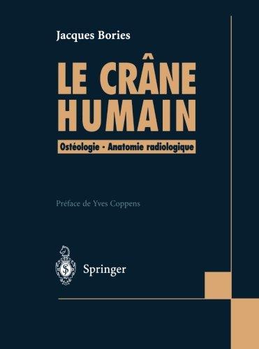 Le crâne humain : ostéologie et anatomie radiologique